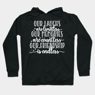 Funny Friendship Quote for friendship day Hoodie